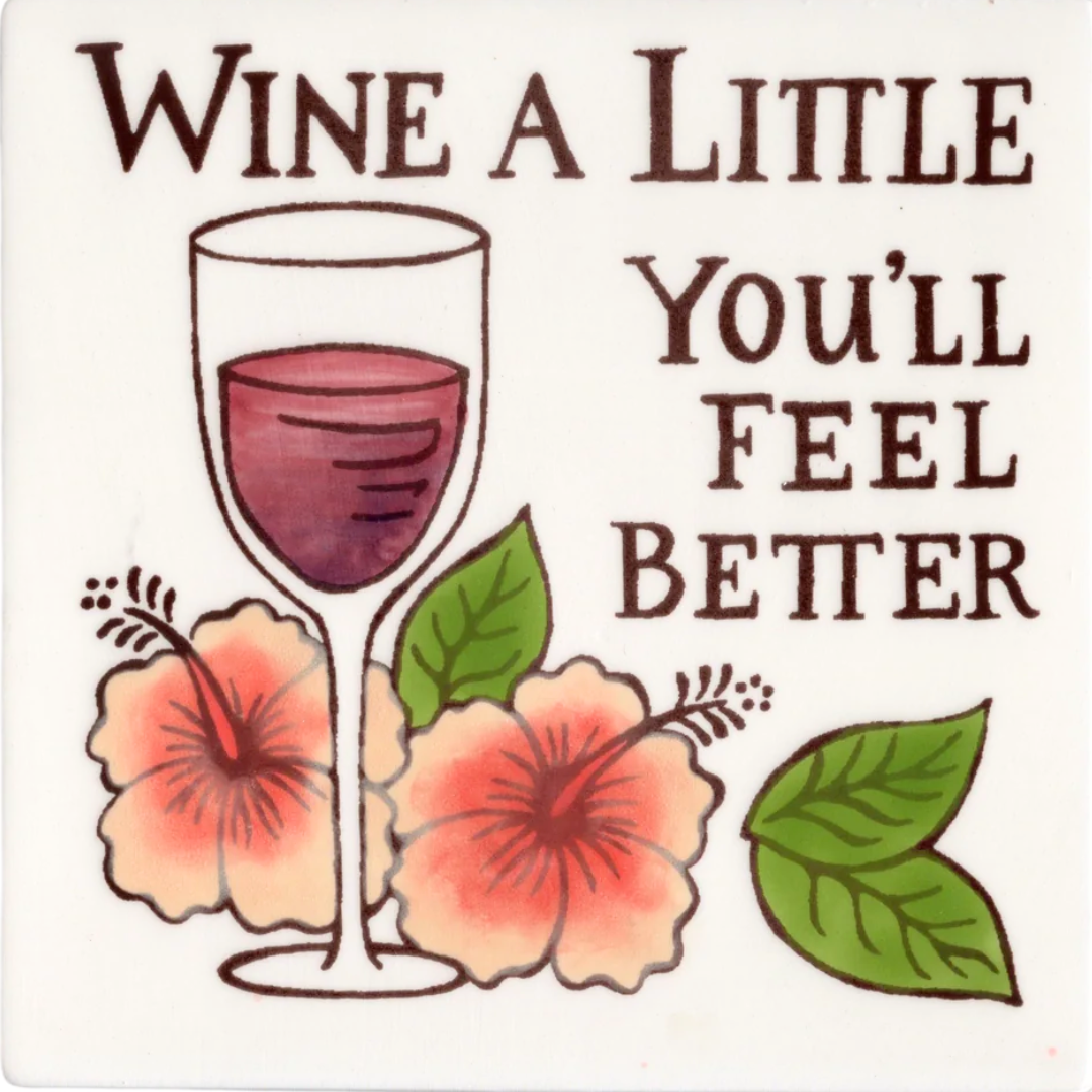 6" Tile-Wine a Little