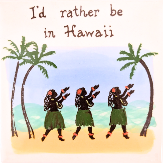 Rather Be Hawaii Hula 4"