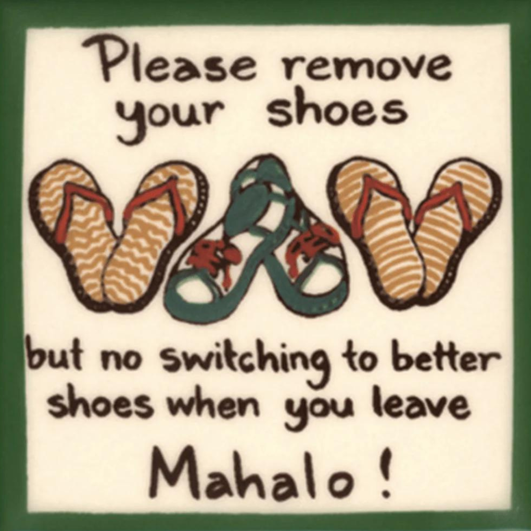 No Switching Remove Shoes Tile 6"