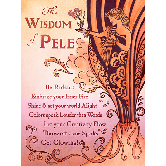 The Wisdom of Pele Print